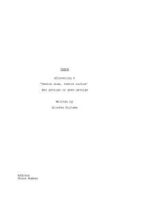 Script Testis Unus, Testis Nullus